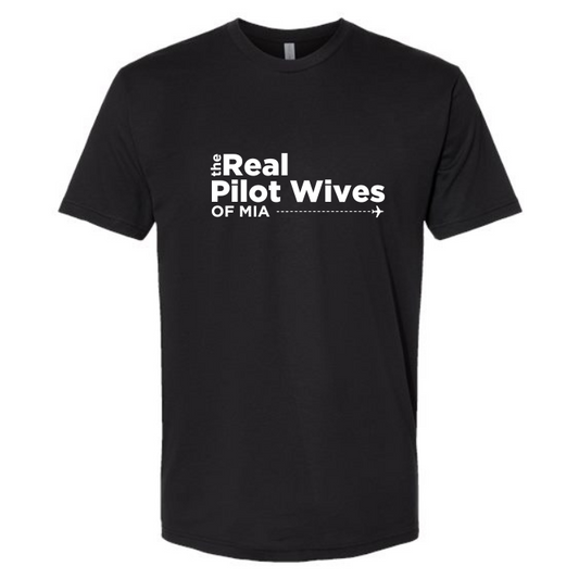 Real Pilot Wives of MIA Adult Tee (1 week turnaround time)