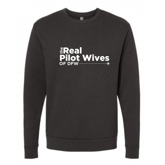 Real Pilot Wives of DFW Adult Sweatshirt (1 week turnaround time)