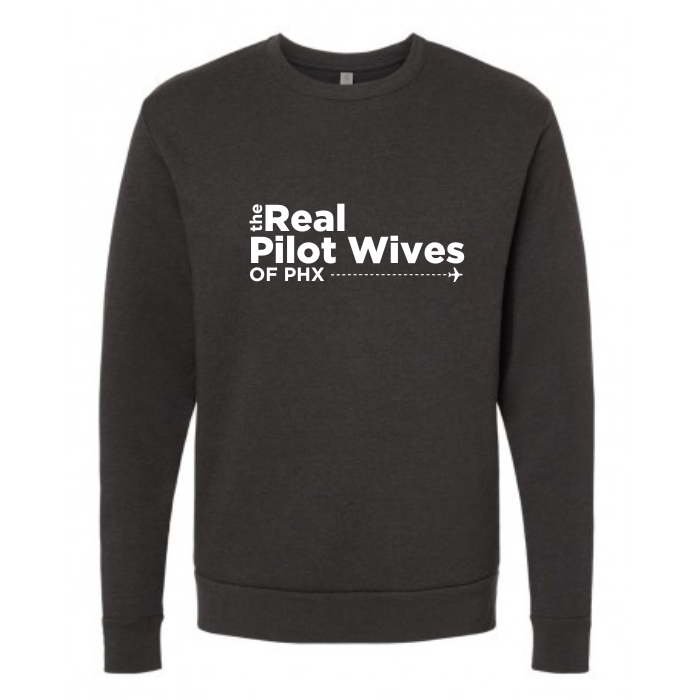 Real Pilot Wives of PHX Adult Sweatshirt (1 week turnaround time)