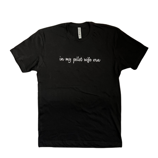 In my Pilot Wife Era Adult Tee (1 week turnaround time)