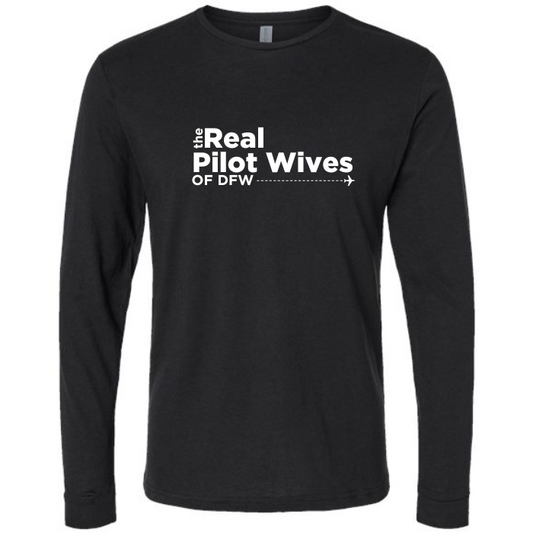 Real Pilot Wives of DFW Adult Long Sleeved Shirt (1 week turnaround time)